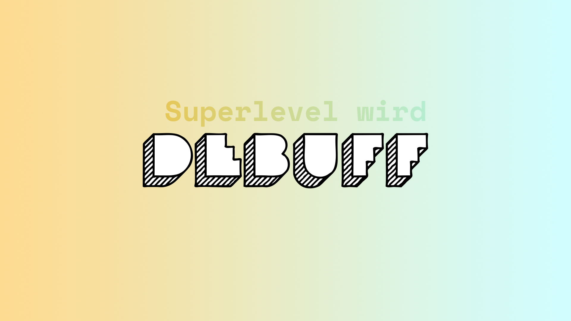 Superlevel wird Debuff